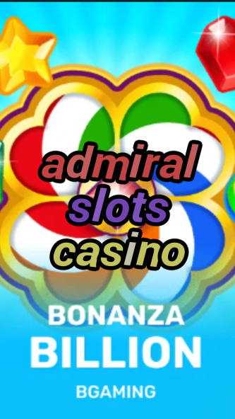 admiral slots casino-trdjkmsxjksdss.com